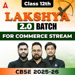 Class 12th 2026 LAKSHYA 2.0 BATCH FOR COMMERCE Stream  | CUET UG Online Coaching by Adda247